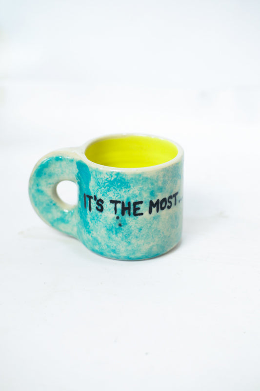 It's The Most... Mug